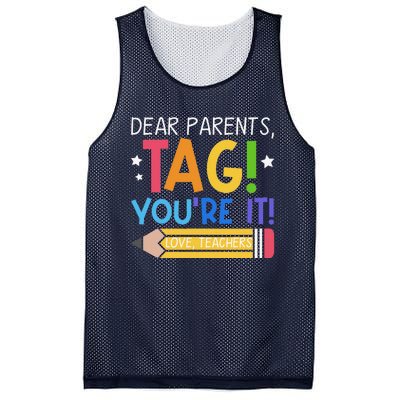 Dear Parents Tag YouRe It Love Teachers Last Day Of School Mesh Reversible Basketball Jersey Tank