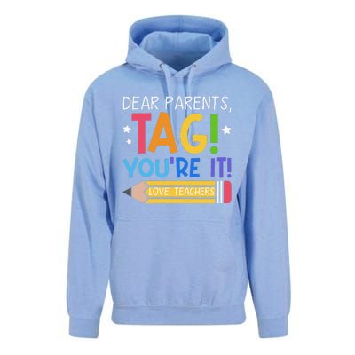 Dear Parents Tag YouRe It Love Teachers Last Day Of School Unisex Surf Hoodie