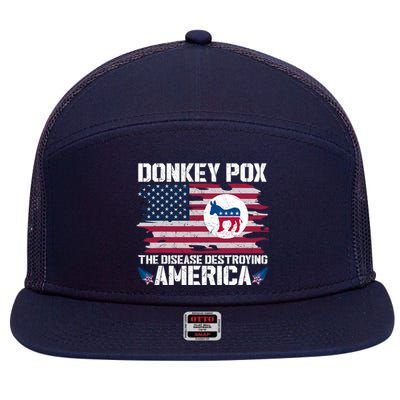 Donkey Pox The Disease Destroying America Funny Anti Biden 7 Panel Mesh Trucker Snapback Hat