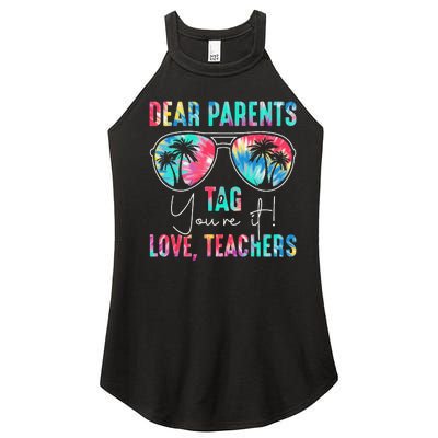 Dear Parents Tag You're It Love Teacher Last Day Of School Women’s Perfect Tri Rocker Tank