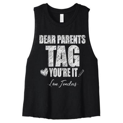 Dear Parents Tag You're It Love Teachers Last Day Of School Women's Racerback Cropped Tank