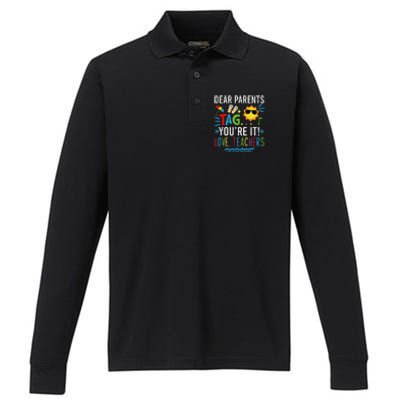 Dear Parents Tag You're It Love Teachers Last Day Of School Day Performance Long Sleeve Polo