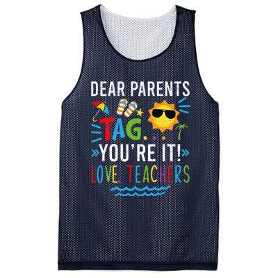 Dear Parents Tag You're It Love Teachers Last Day Of School Day Mesh Reversible Basketball Jersey Tank