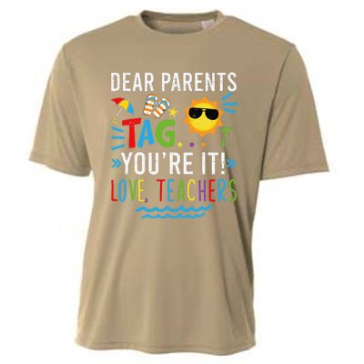 Dear Parents Tag You're It Love Teachers Last Day Of School Day Cooling Performance Crew T-Shirt