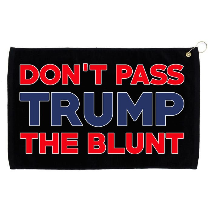 Don’T Pass Trump The Blunt Grommeted Golf Towel