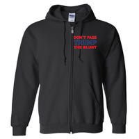 Don’T Pass Trump The Blunt Full Zip Hoodie