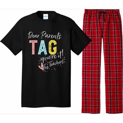 Dear Parents Tag YouRe It Love Teachers Pajama Set