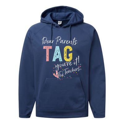 Dear Parents Tag YouRe It Love Teachers Performance Fleece Hoodie