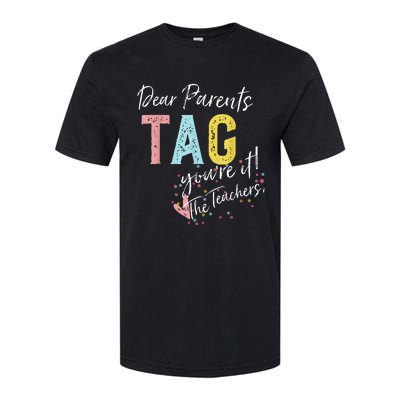 Dear Parents Tag YouRe It Love Teachers Softstyle CVC T-Shirt