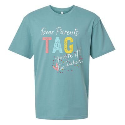 Dear Parents Tag YouRe It Love Teachers Sueded Cloud Jersey T-Shirt