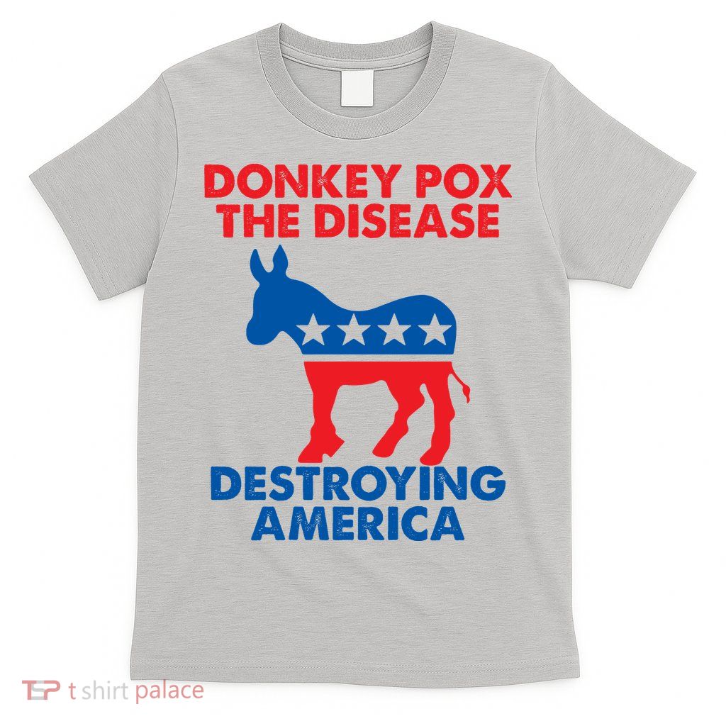 Donkey Pox The Disease Destroying America DonkeyPox T-Shirt