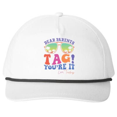 Dear Parents Tag YouRe It Love Last Day Of School Snapback Five-Panel Rope Hat