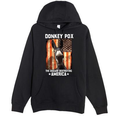 Donkey Pox The Disease Destroying America Donkeypox Funny Premium Pullover Hoodie