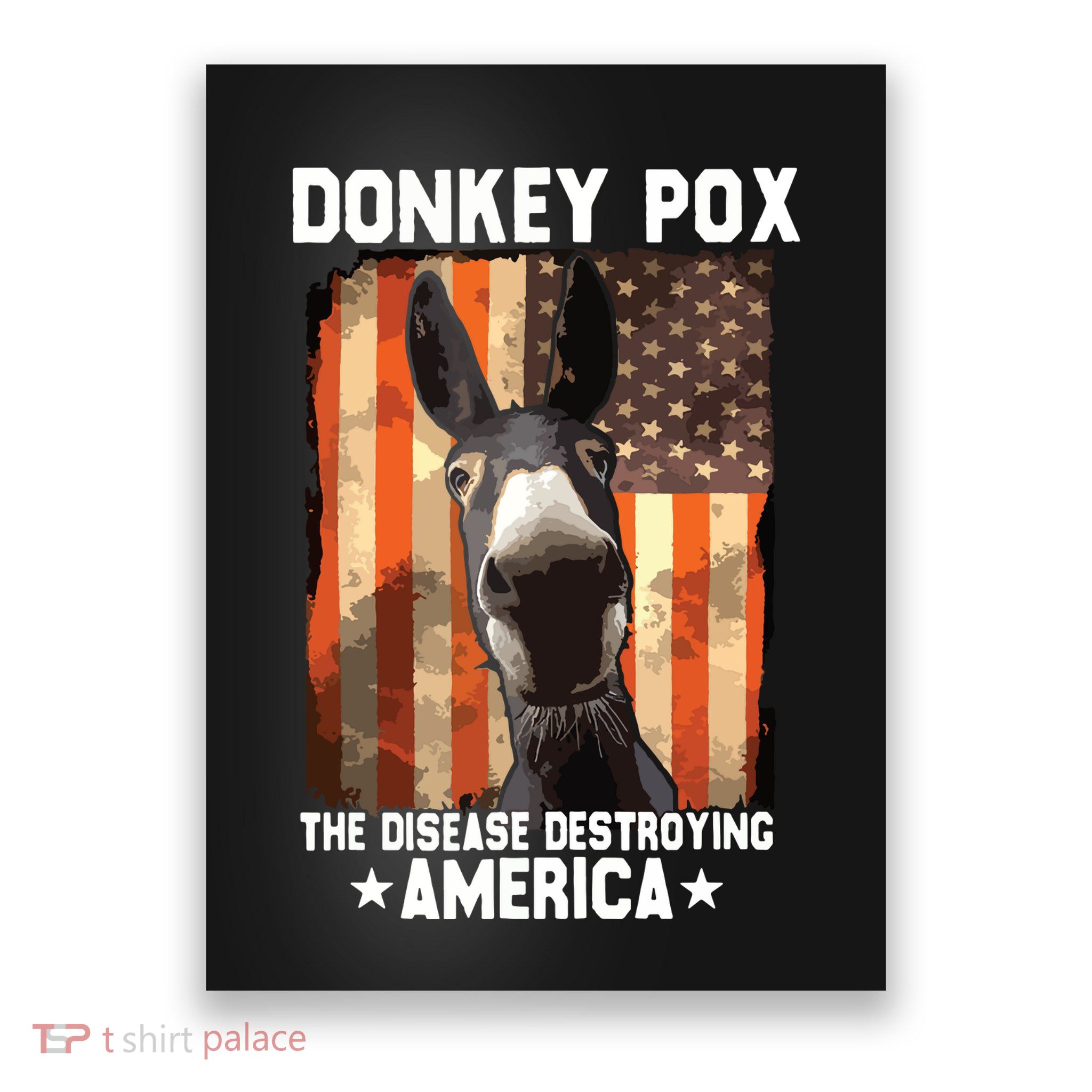 Donkey Pox The Disease Destroying America Donkeypox Funny Poster