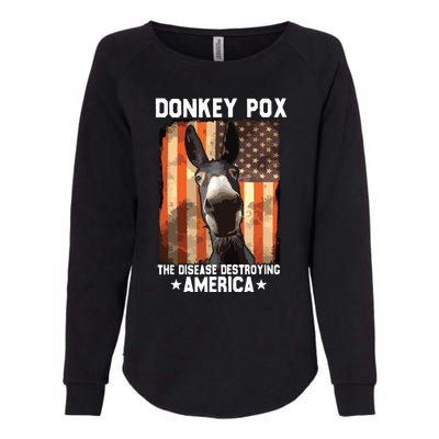 Donkey Pox The Disease Destroying America Donkeypox Funny Womens California Wash Sweatshirt