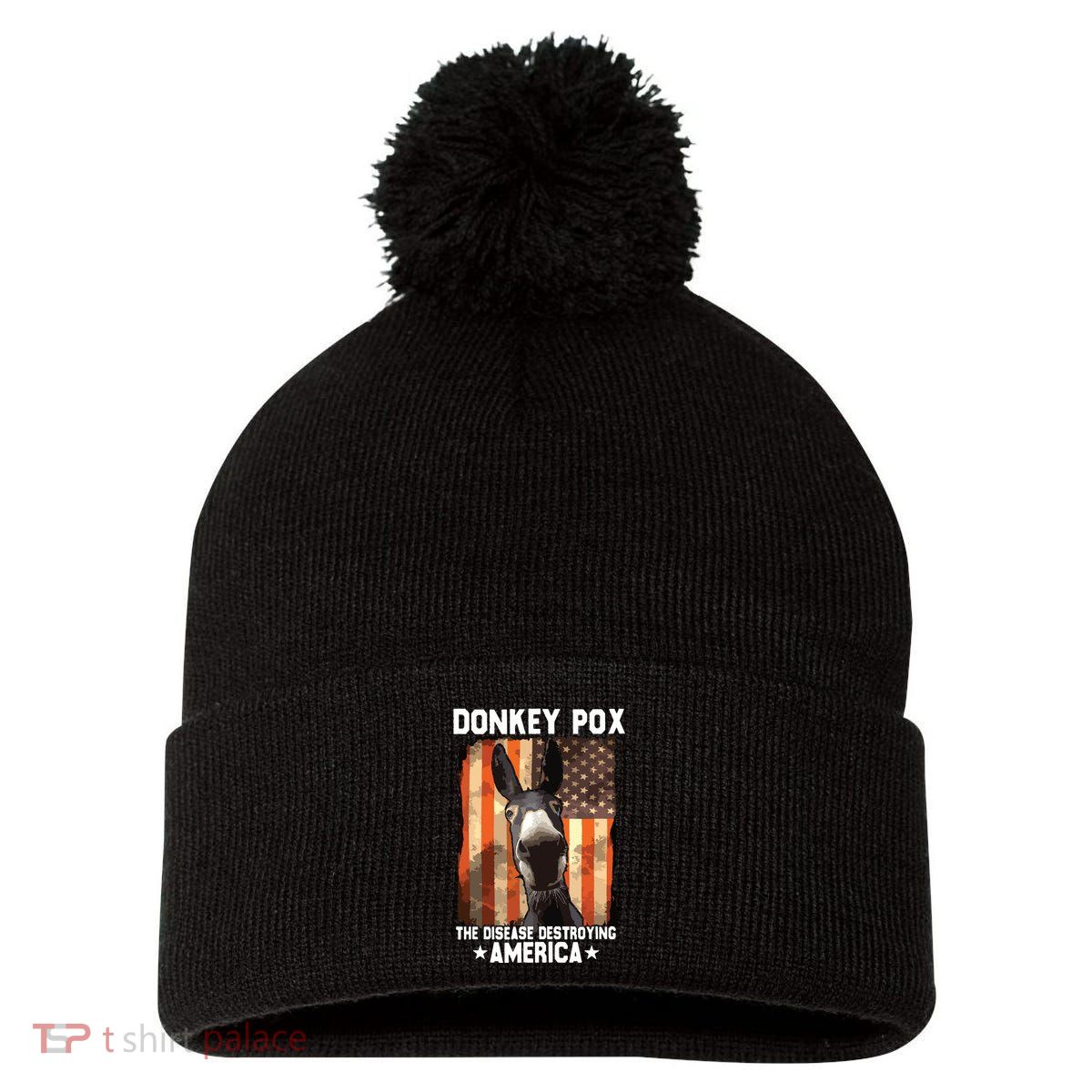 Donkey Pox The Disease Destroying America Donkeypox Funny Pom Pom 12in Knit Beanie