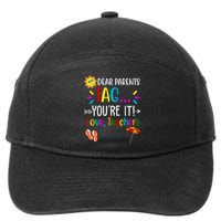 Dear Parents Tag You're It Love Teachers Summer 7-Panel Snapback Hat