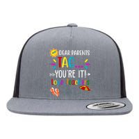 Dear Parents Tag You're It Love Teachers Summer Flat Bill Trucker Hat