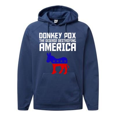 Donkey Pox The Disease Destroying America Anti Biden Performance Fleece Hoodie