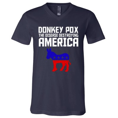 Donkey Pox The Disease Destroying America Anti Biden V-Neck T-Shirt