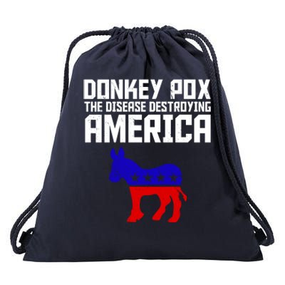 Donkey Pox The Disease Destroying America Anti Biden Drawstring Bag