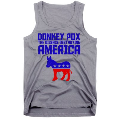 Donkey Pox The Disease Destroying America Anti Biden Tank Top