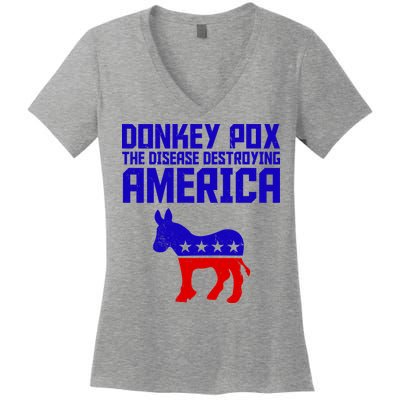 Donkey Pox The Disease Destroying America Anti Biden Women's V-Neck T-Shirt