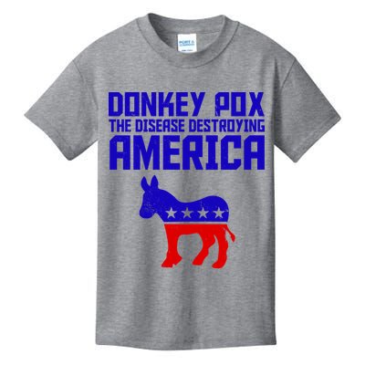 Donkey Pox The Disease Destroying America Anti Biden Kids T-Shirt