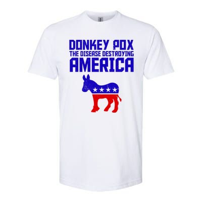 Donkey Pox The Disease Destroying America Anti Biden Softstyle® CVC T-Shirt