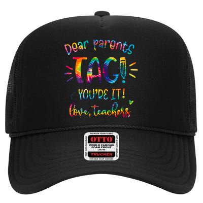 Dear Parents Tag Youre It Love Teacher Groovy Funny Teacher High Crown Mesh Back Trucker Hat