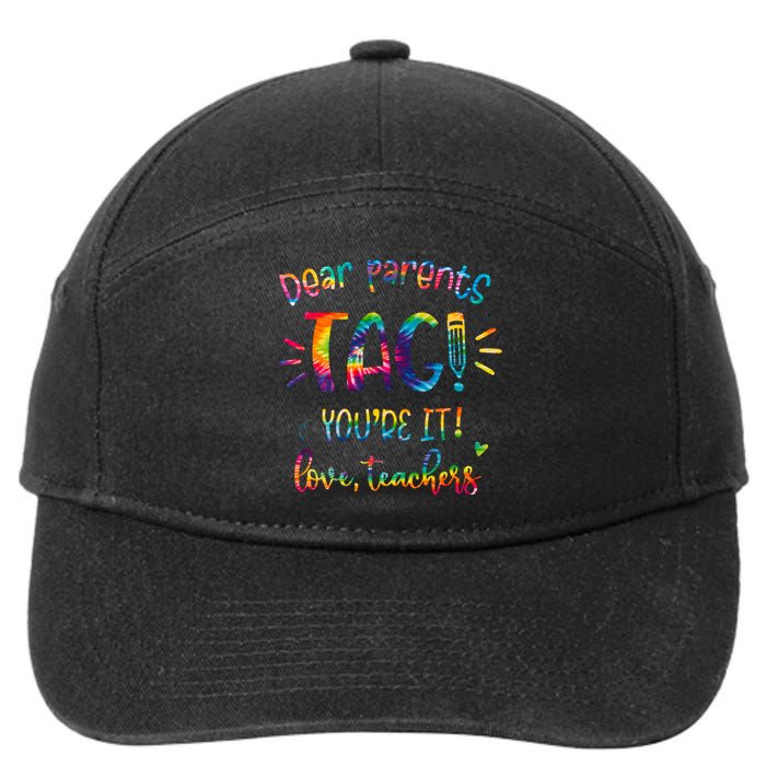 Dear Parents Tag Youre It Love Teacher Groovy Funny Teacher 7-Panel Snapback Hat