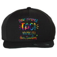 Dear Parents Tag Youre It Love Teacher Groovy Funny Teacher Wool Snapback Cap