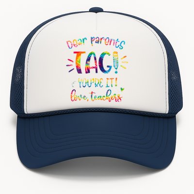 Dear Parents Tag Youre It Love Teacher Groovy Funny Teacher Trucker Hat