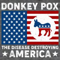 Donkey Pox The Disease Destroying America Poster
