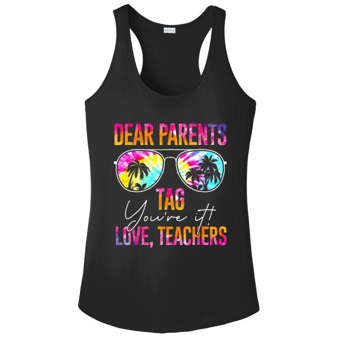 Dear Parents Tag Youre It Love Teachers Tie Dye Funny Gifts Ladies PosiCharge Competitor Racerback Tank