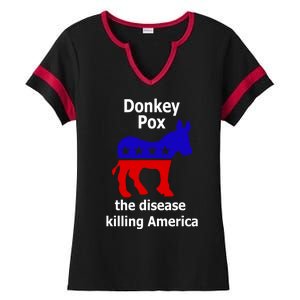 Donkey Pox The Disease Killing America Anti Liberal Ladies Halftime Notch Neck Tee