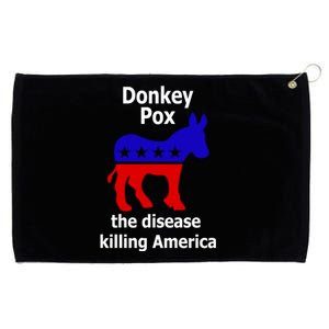 Donkey Pox The Disease Killing America Anti Liberal Grommeted Golf Towel