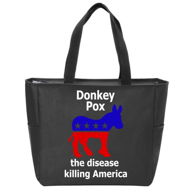 Donkey Pox The Disease Killing America Anti Liberal Zip Tote Bag