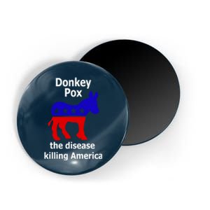 Donkey Pox The Disease Killing America Anti Liberal Magnet