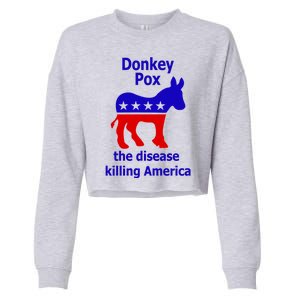 Donkey Pox The Disease Killing America Anti Liberal Cropped Pullover Crew