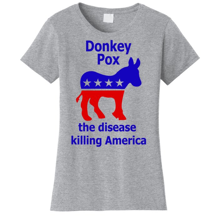 Donkey Pox The Disease Killing America Anti Liberal Women's T-Shirt