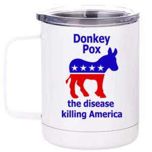 Donkey Pox The Disease Killing America Anti Liberal 12 oz Stainless Steel Tumbler Cup