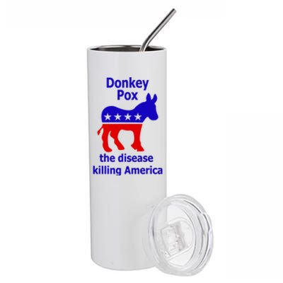 Donkey Pox The Disease Killing America Anti Liberal Stainless Steel Tumbler