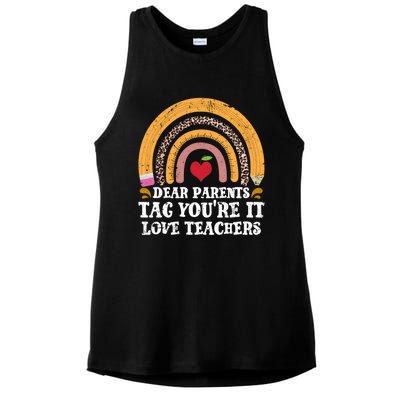 Dear Parents Tag Youre It Last Day School Teacher Rainbow Gift Ladies PosiCharge Tri-Blend Wicking Tank