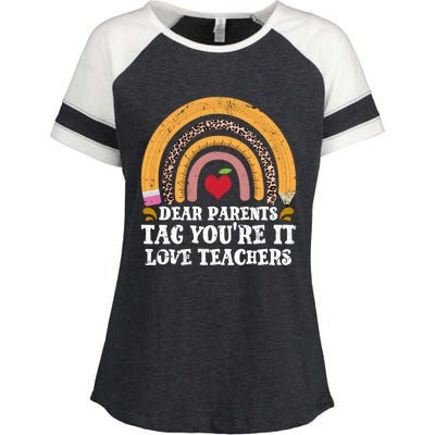 Dear Parents Tag Youre It Last Day School Teacher Rainbow Gift Enza Ladies Jersey Colorblock Tee