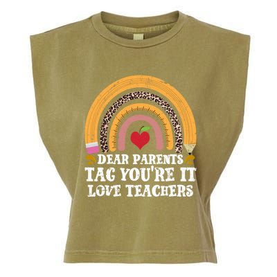 Dear Parents Tag Youre It Last Day School Teacher Rainbow Gift Garment-Dyed Women's Muscle Tee