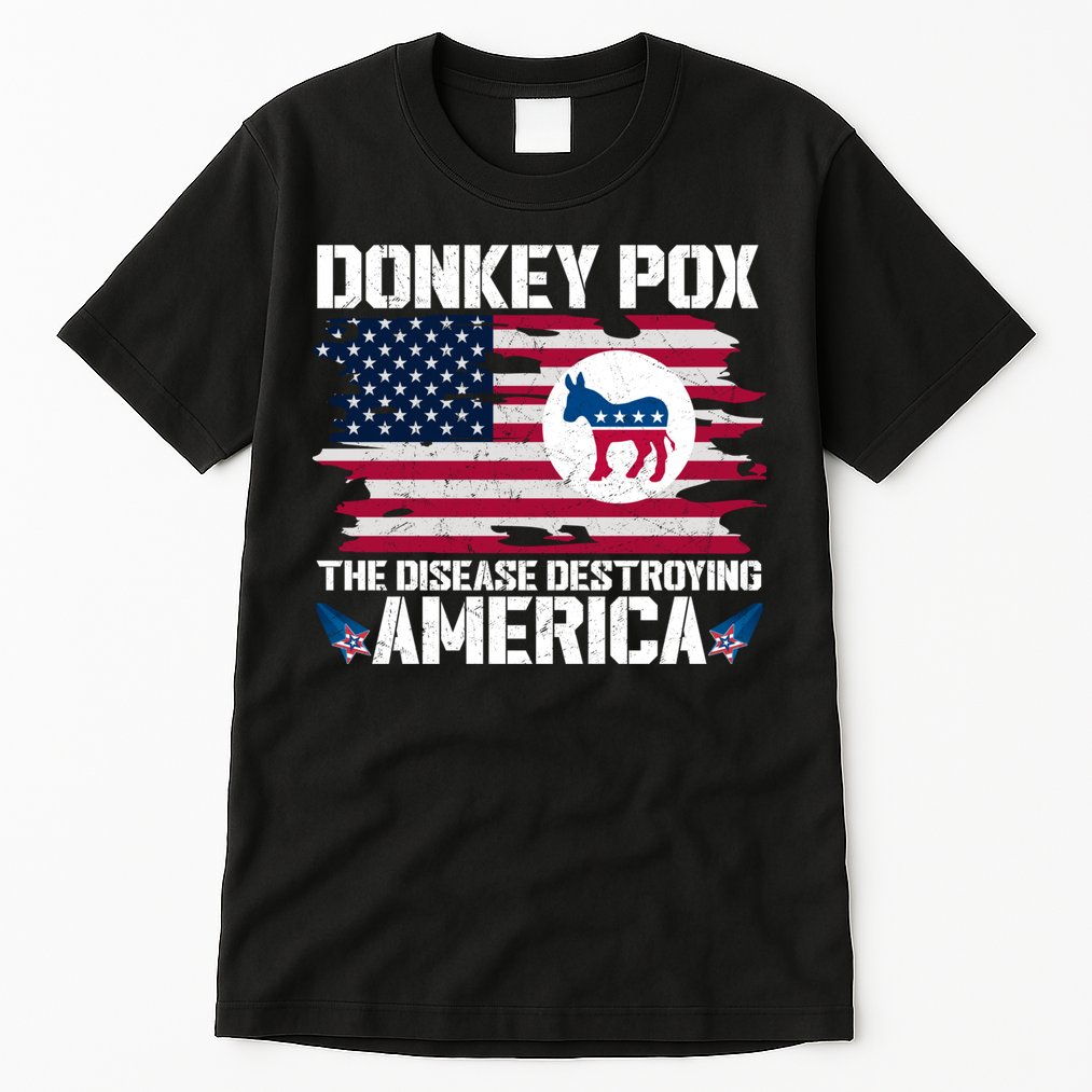 Donkey Pox The Disease Destroying America Funny Anti Biden Tall T-Shirt
