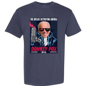 Donkey Pox The Disease Destroying America Funny Biden Meme Garment-Dyed Heavyweight T-Shirt