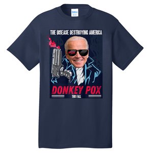 Donkey Pox The Disease Destroying America Funny Biden Meme Tall T-Shirt