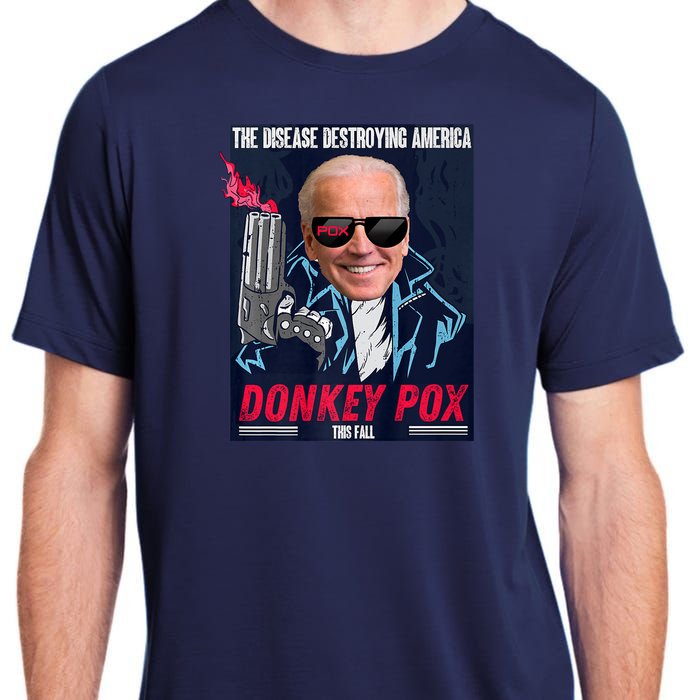 Donkey Pox The Disease Destroying America Funny Biden Meme Adult ChromaSoft Performance T-Shirt